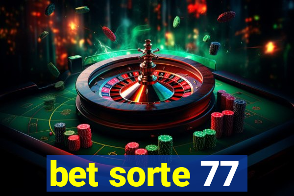 bet sorte 77